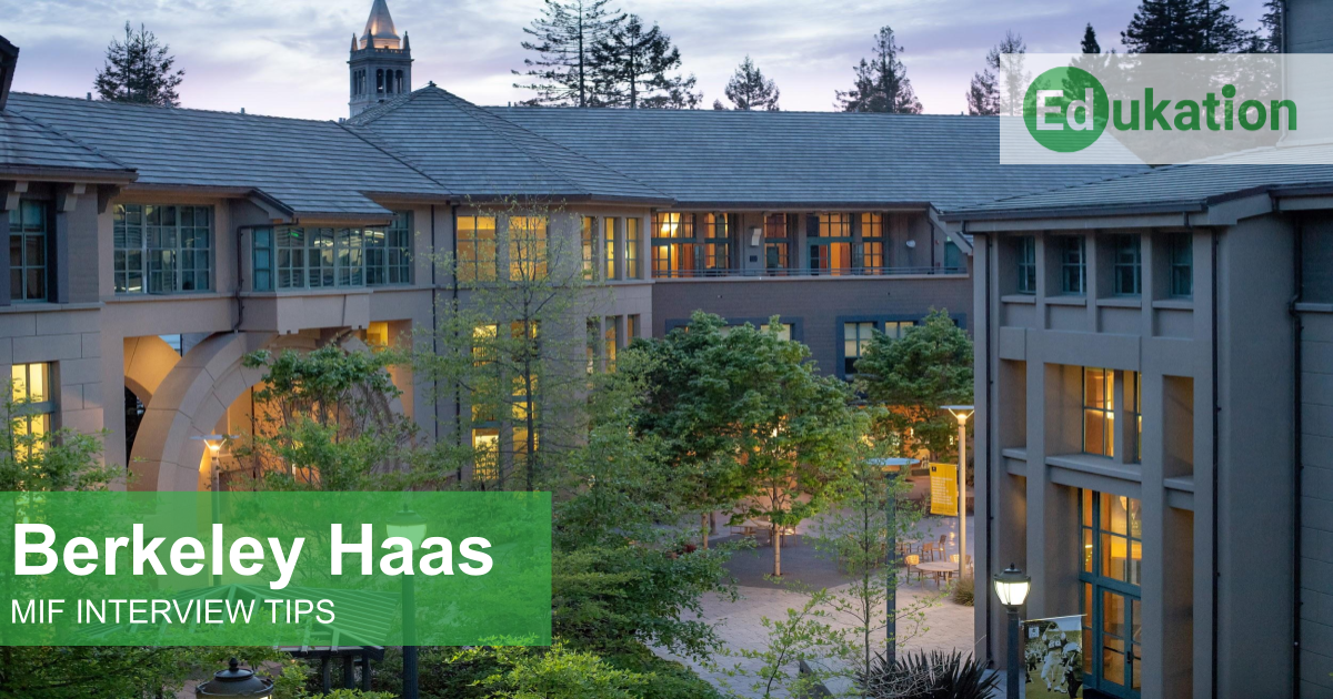 Berkeley Haas MIF Interview Edukation Consulting
